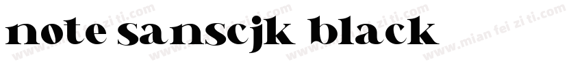 note sanscjk black字体转换